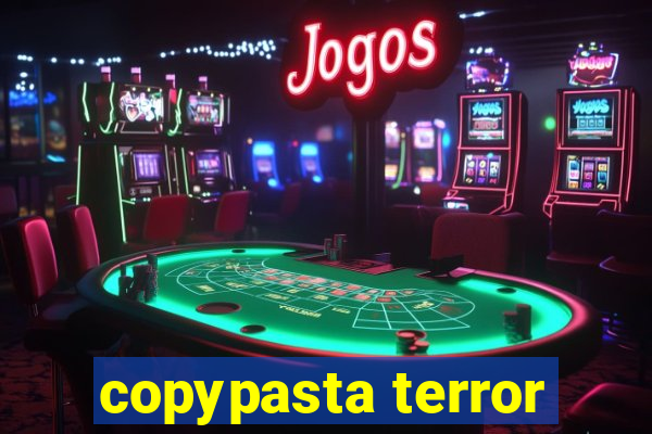 copypasta terror